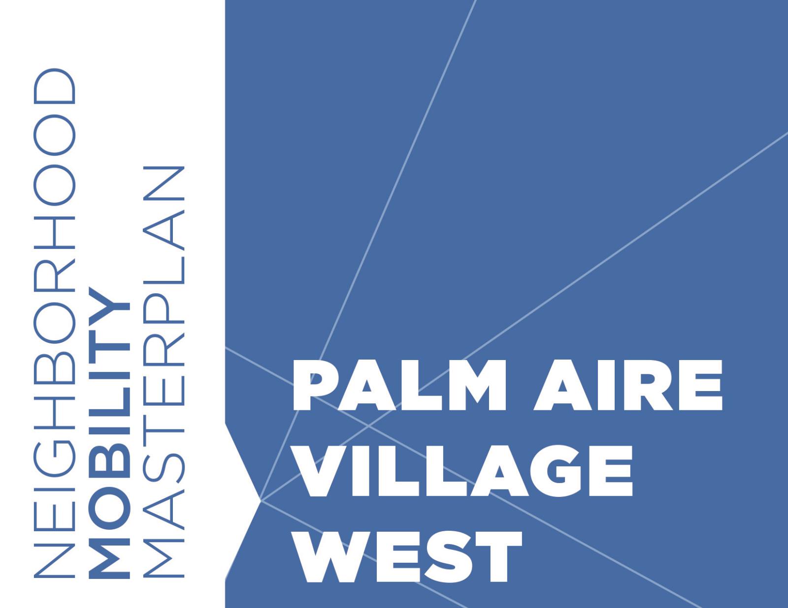 Palm Aire Village West Neighborhood Mobility Master Plan
